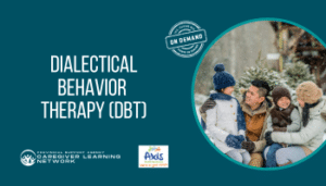 ON DEMAND: Dialectical Behavioural Therapy Skills